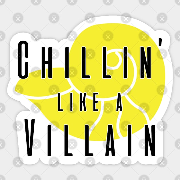 Chillin like a Villain - Sea Witch Sticker by kimhutton